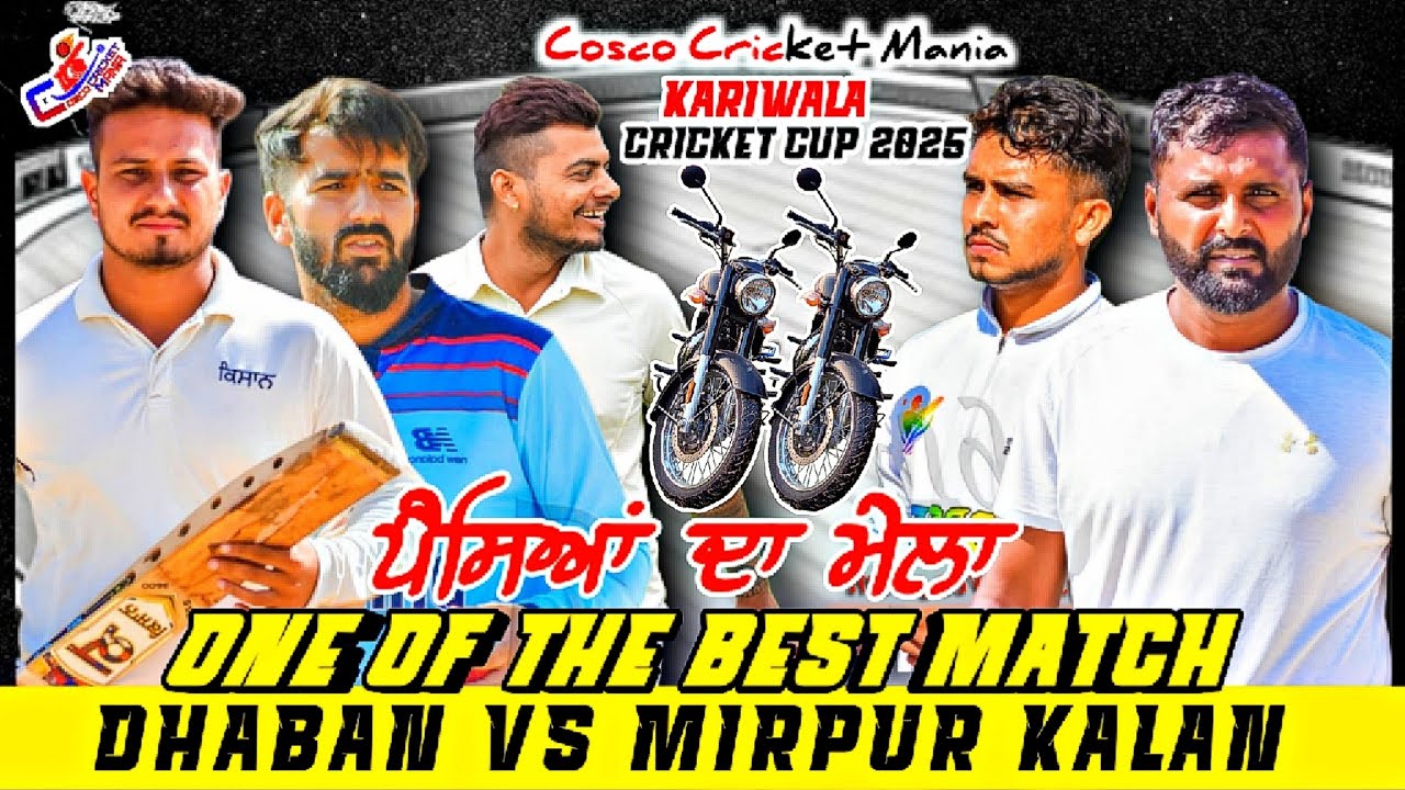 Big Match-Dhaban(Warner Uchana & Amber) Vs Mirpur(Blacky Bhucho & Subhan) Cosco Cricket Mania 