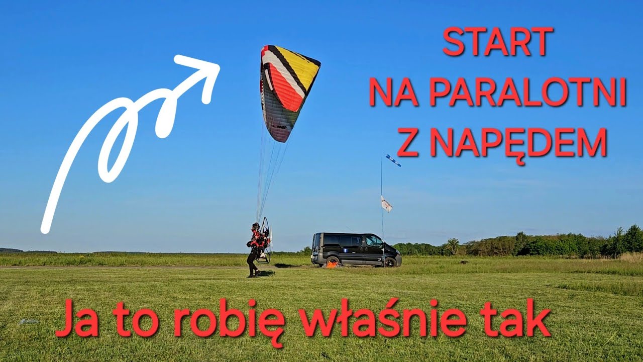 Jak się przygotować & bezpiecznie wystartować na PARALOTNI Z NAPĘDEM