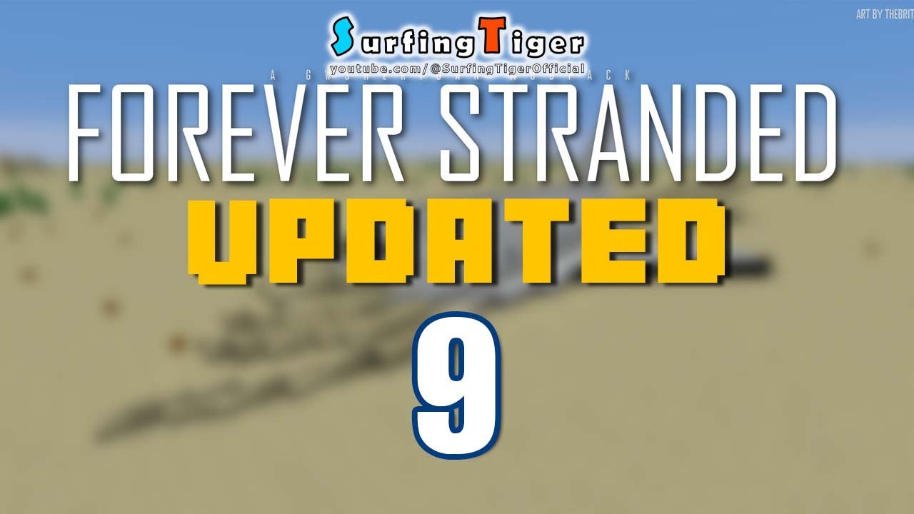 Minecraft Forever Stranded UPDATED - LIVE 09