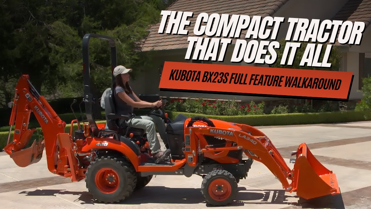 Kubota BX23S Overview &mdash; The Compact Tractor That Does It All