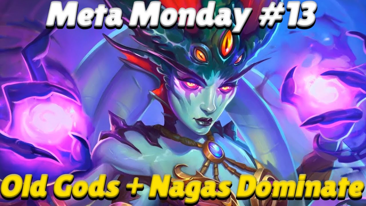 Meta Monday #13 - Old Gods + Nagas Dominate - Hearthstone Mercenaries Meta Overview
