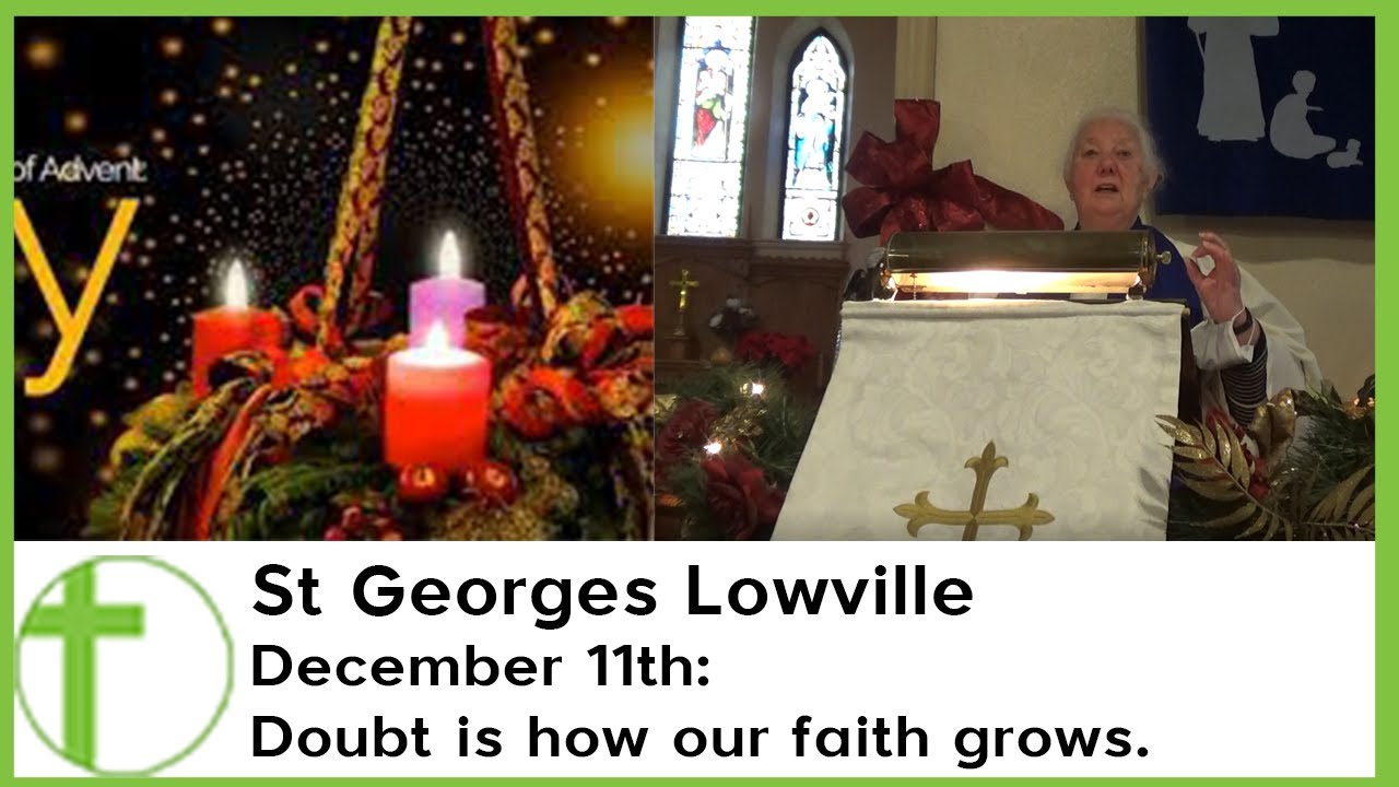 December 11th: Doubt is how our faith grows.