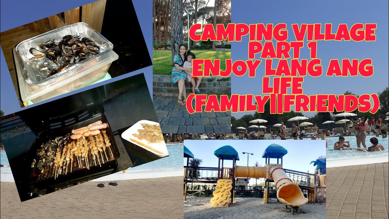 CAMPING VILLAGE||FAMILY & FRIENDS||FABULOUS||ROME ITALY