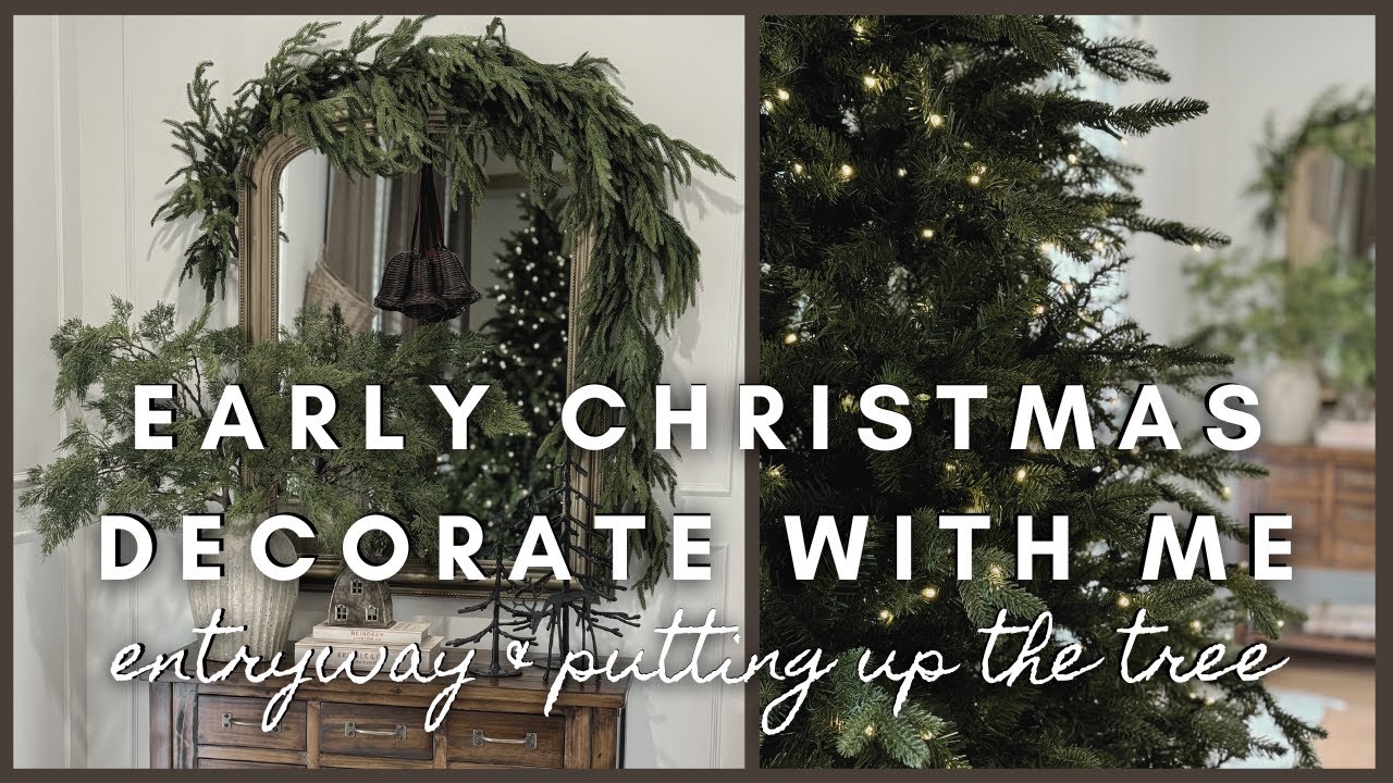 Early Christmas Decorate with me | entryway & putting up the tree