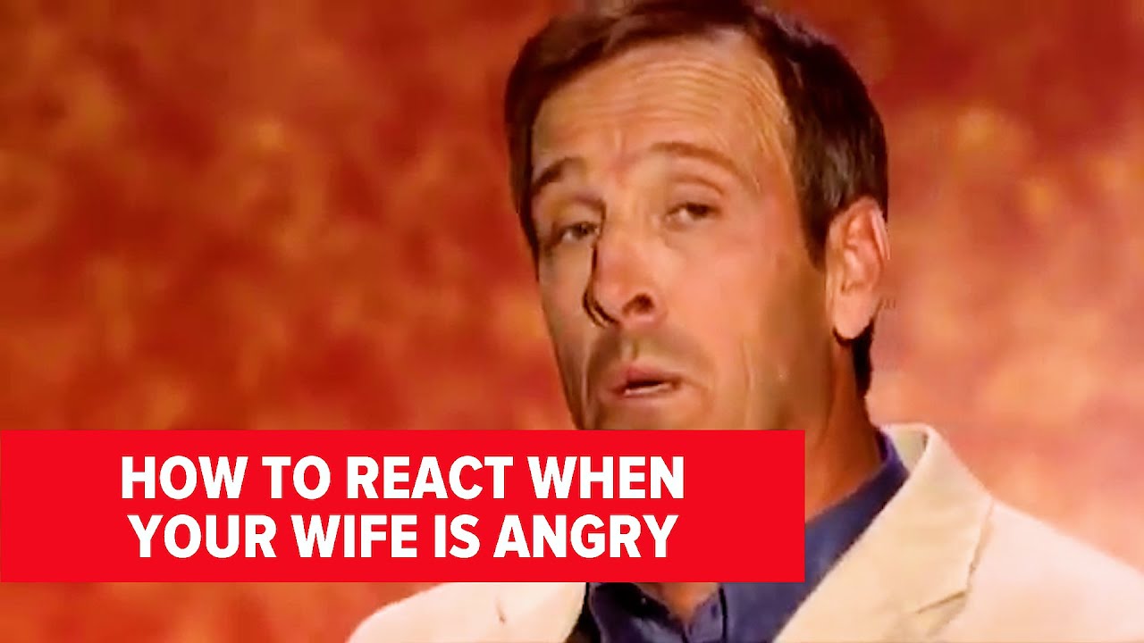 When to React When Your Wife is Angry | Jeff Allen
