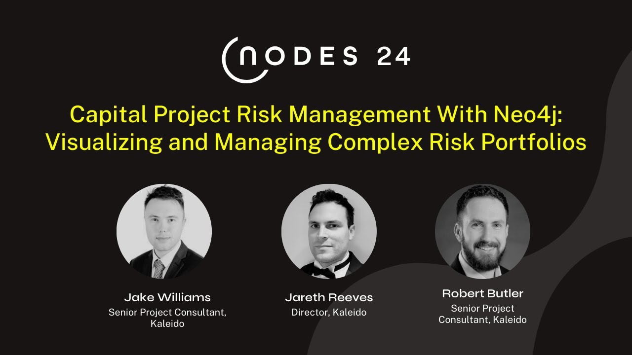NODES 2024 - Capital Project Risk Management With Neo4j