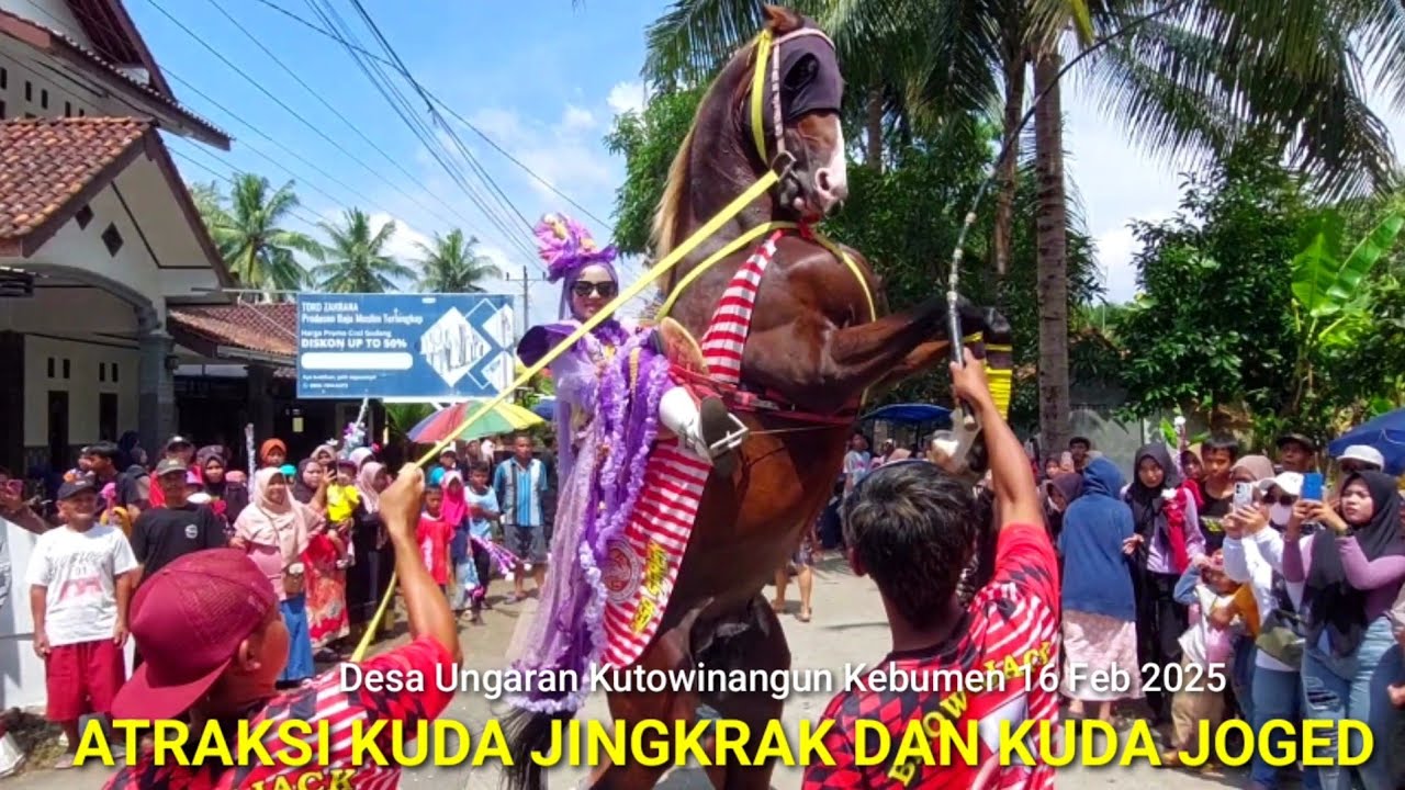 Meriah Nyawer Kuda Joged Dan Kuda Jingkrak || Desa Ungaran Kutowinangun Kebumen Minggu 16 Feb 2015