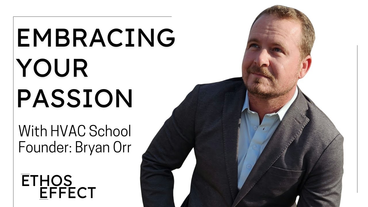 Embracing Your Passion: From Feeling Stuck to Scaling Success with Bryan Orr