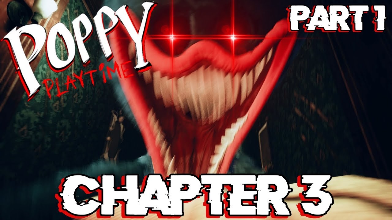 Chapter 3 Is VERY SCARY | Poppy Playtime Chapter 3 Part 1