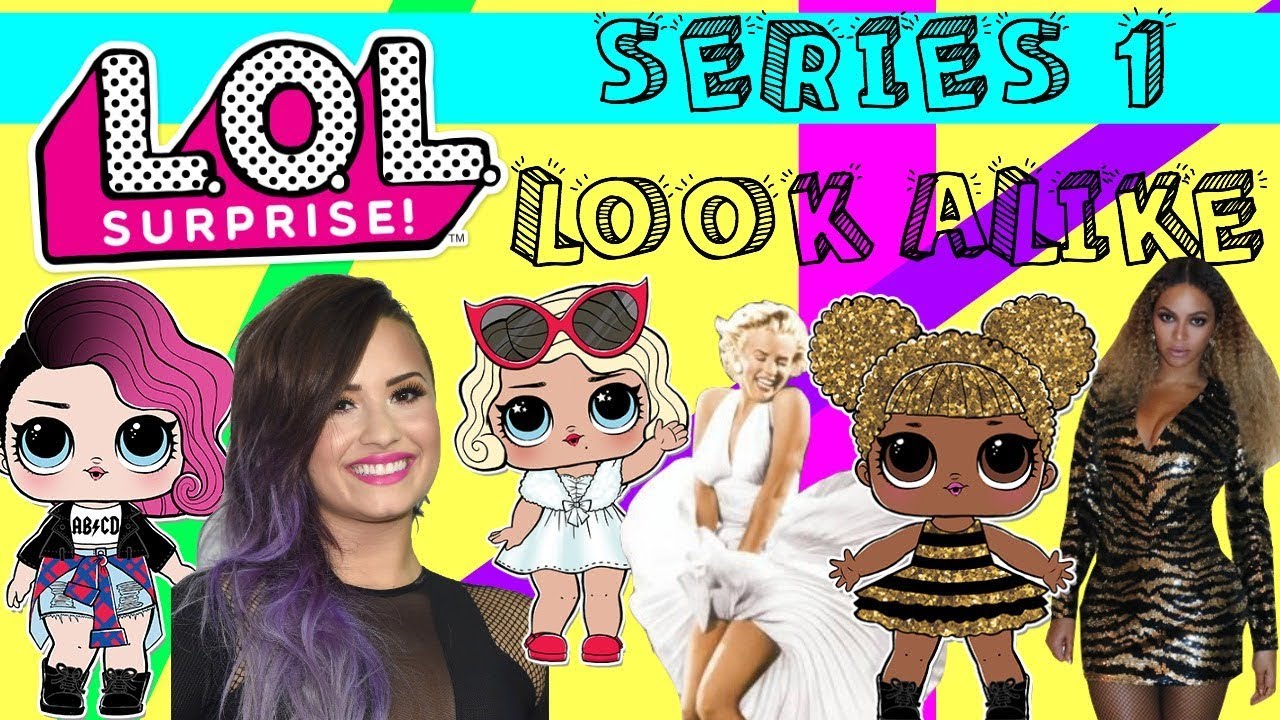 LOL SUPRISE SERIES 1 Complete set LOL Surprise Look Alike Celebrity Look Alike