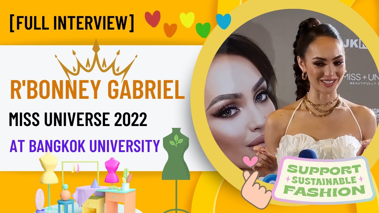 PART 2 [FULL INTERVIEW] R'BONNEY GABRIEL - #missuniverse  2022 - BANGKOK UNIVERSITY