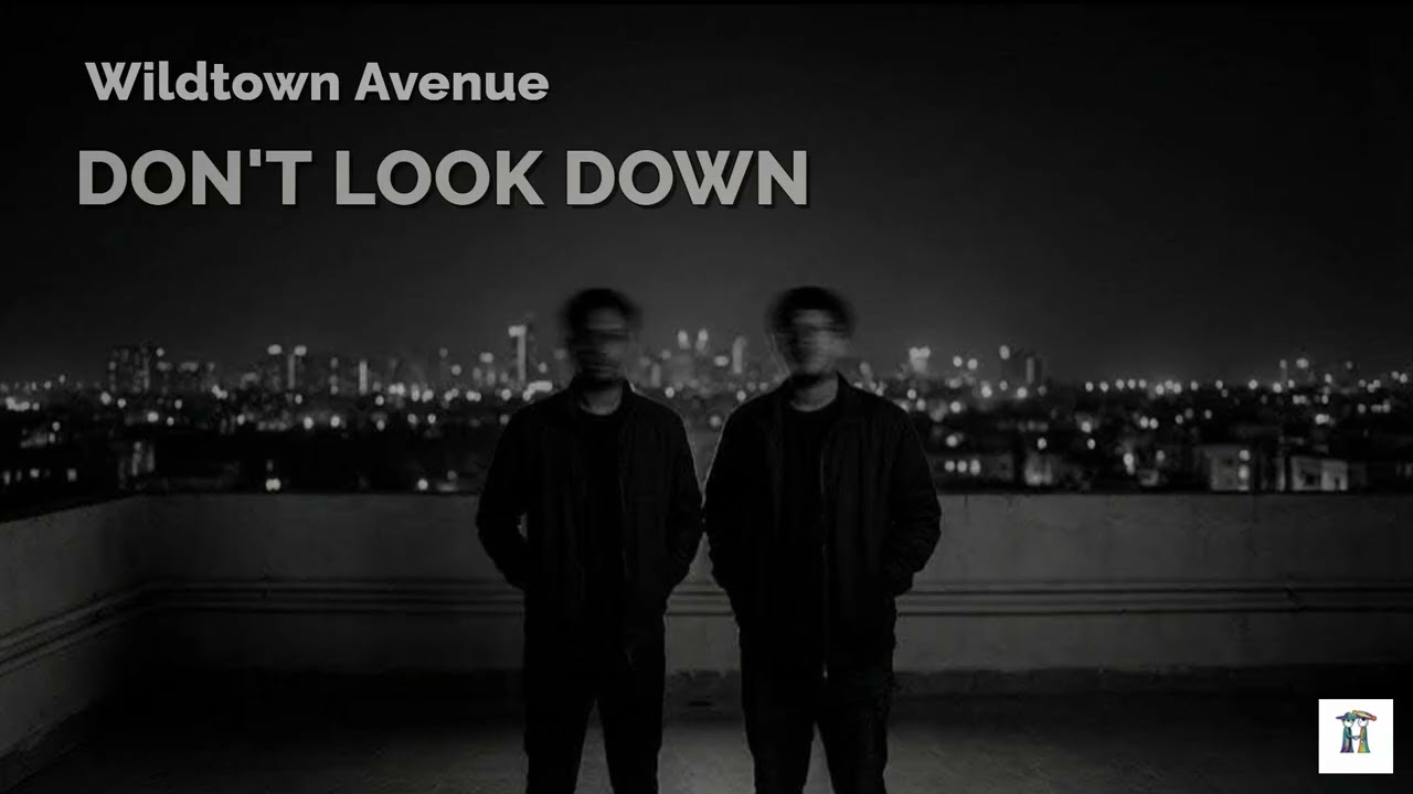 DON’T LOOK DOWN (ft. Saroop & Pratham)