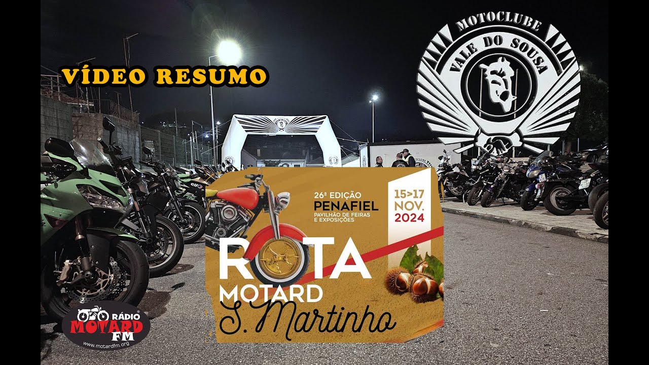 Moto Clube Vale do Sousa - Rota Motard de S. Martinho 2024  - Video Resumo