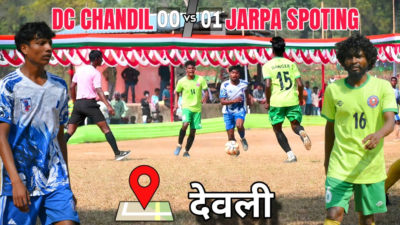 Dc chandil 00 🆚 01 jarpa Spoting||1st Round Match||Aaa Deoli 2026||
