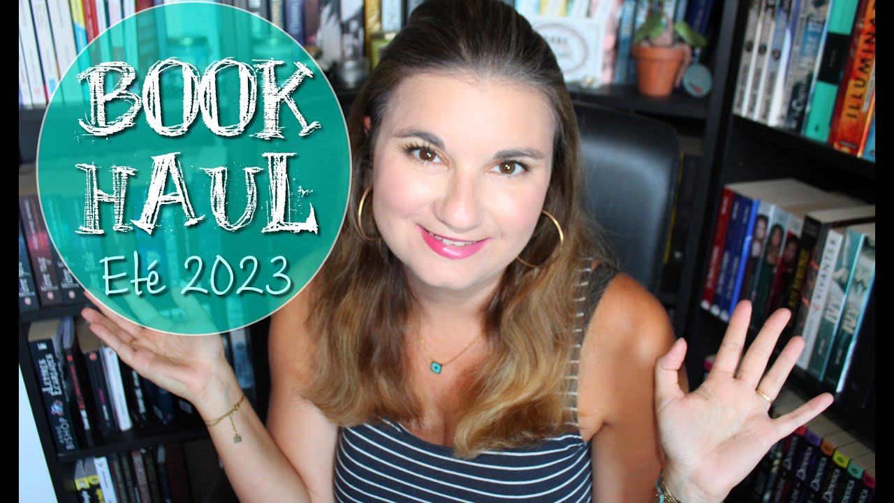 BOOK HAUL - Eté 2023