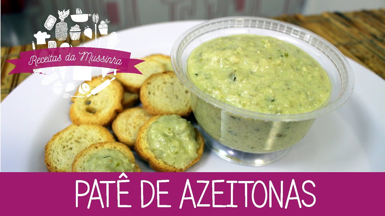 Patê de Azeitonas - Episódio 90 - Receitas da Mussinha