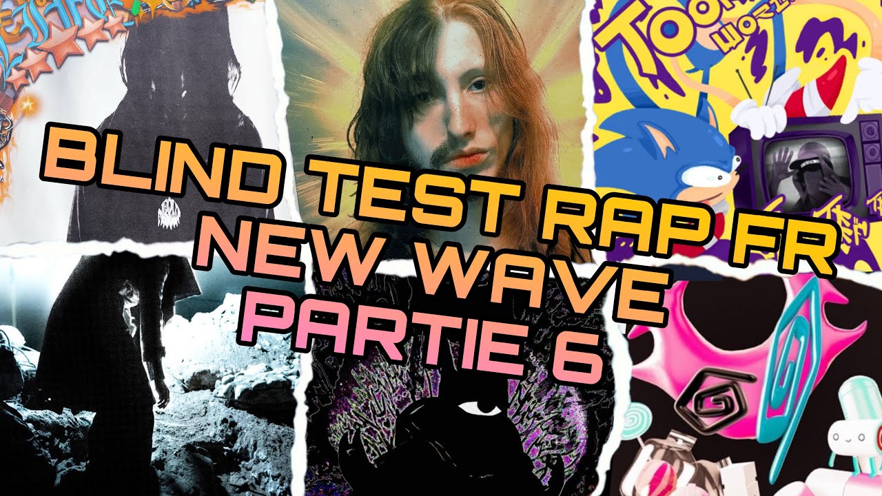 BLIND TEST RAP FR NEW WAVE/HYPERPOP PARTIE 6