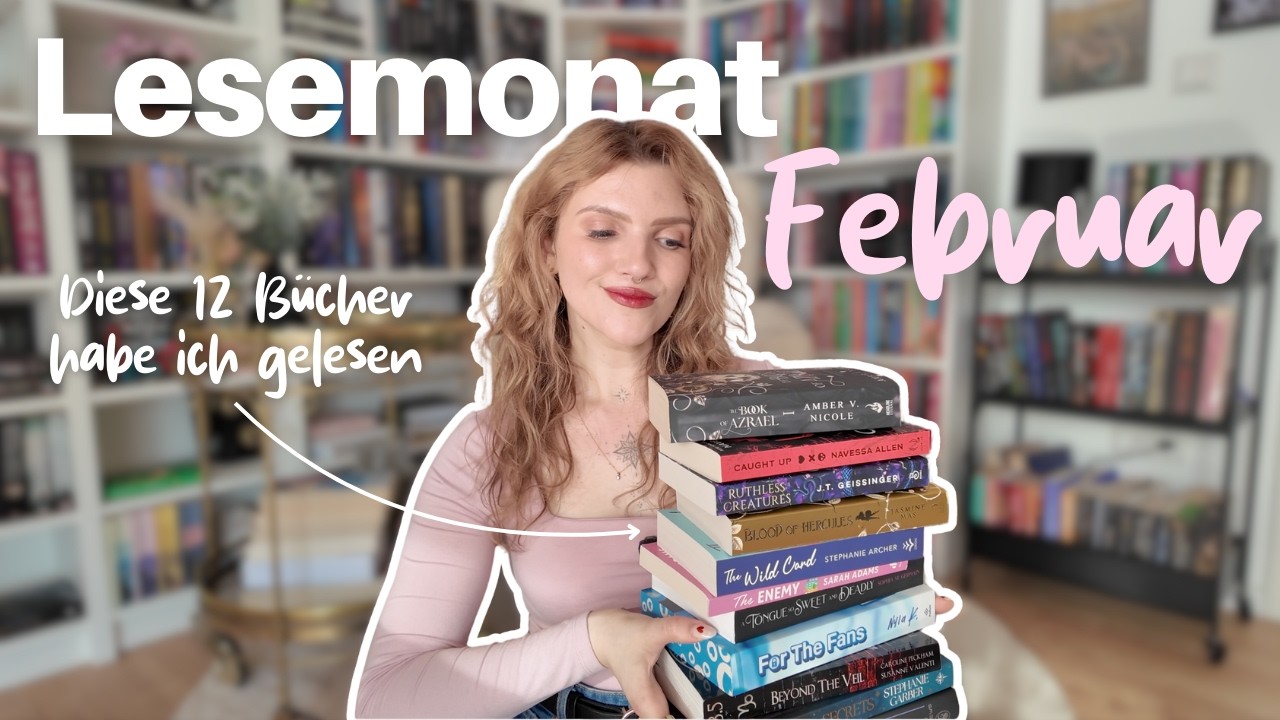 Alle 12 Bücher, die ich im Februar gelesen habe 💕📚 | Lesemonat Februar