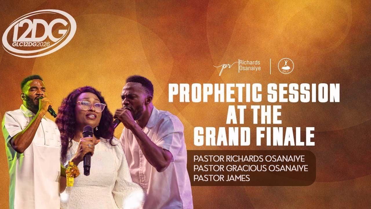 PROPHETIC SESSION WITH PASTOR RICHARDS, PASTOR GRACIOUS, PASTOR JAMES AT THE 12DG GRAND FINALE