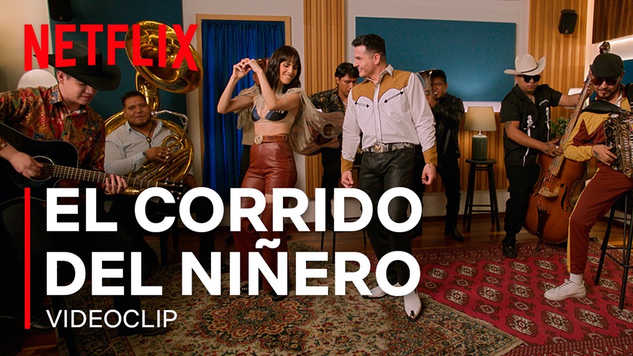 Sandra Echeverria y Horacio Palencia - El Corrido del Niñero | Videoclip oficial