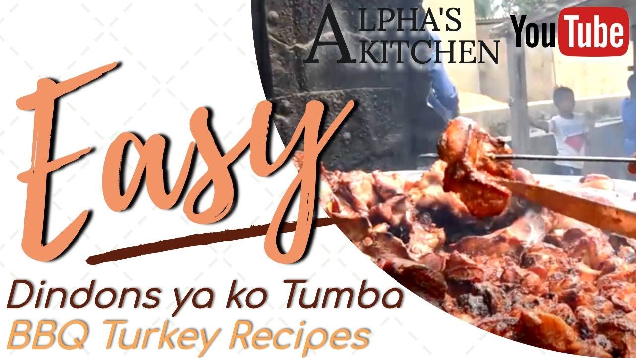 Dindons Ya Ko Tumba | BBQ Turkey Tail | AK in DRC | Alpha's Kitchen