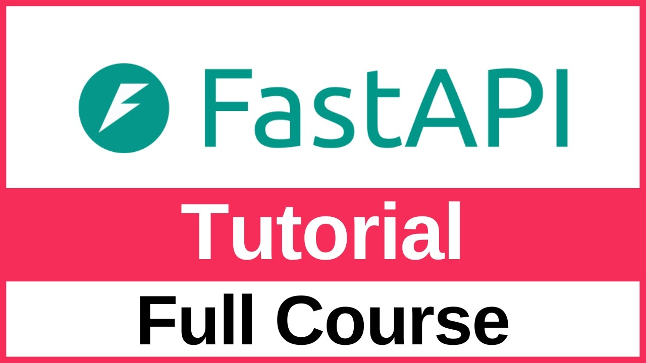 FastAPI Tutorial for Beginners – Full Course