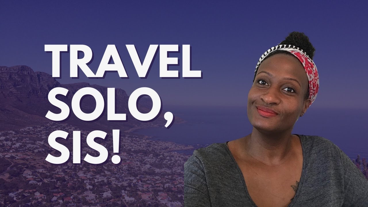 Solo Travel for Black Women