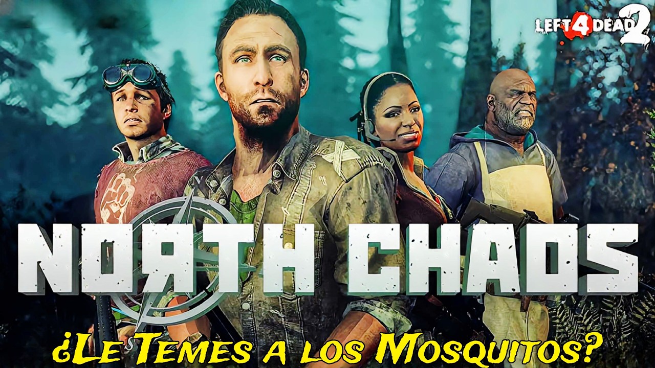 North Chaos Nos Desató el CAOS  | Campaña Custom L4D2