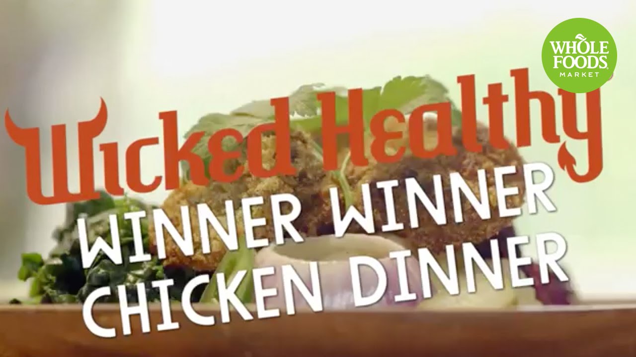 Wicked Healthy Winner Winner 'Chicken' Dinner l Whole Foods Market
