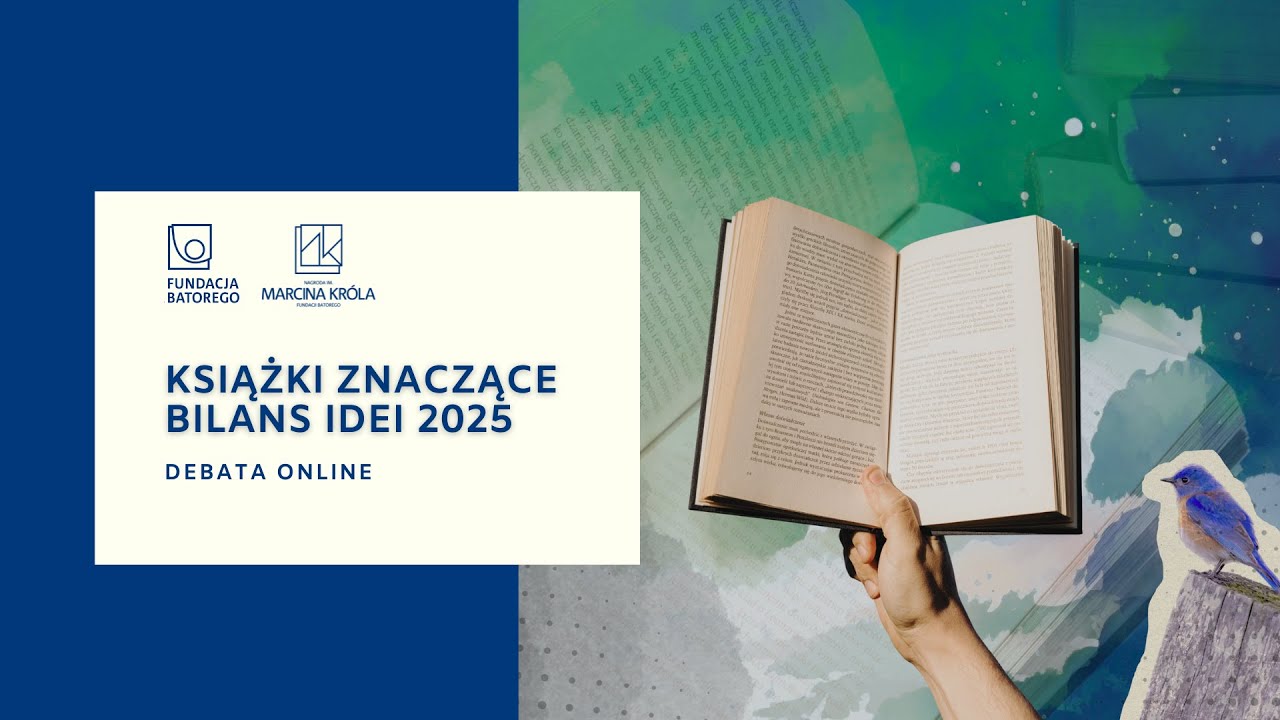 Książki znaczące. Bilans idei 2025 - debata forumIdei Fundacji Batorego