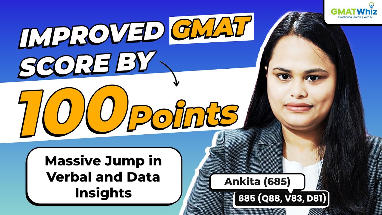 GMAT 685: 100 Point Score Improvement Strategy| Massive Jump in Verbal & DI