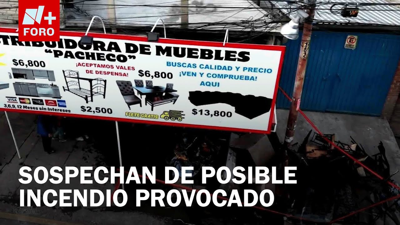 Vecinos rompen el silencio tras incendio de mueblería en Iztapalapa - Las Noticias