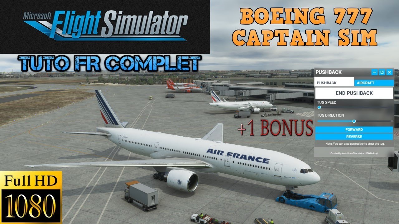 TUTO FR BOEING 777 | TUTO COMPLET | CAPTAIN SIM | FS2020 | English subtitles