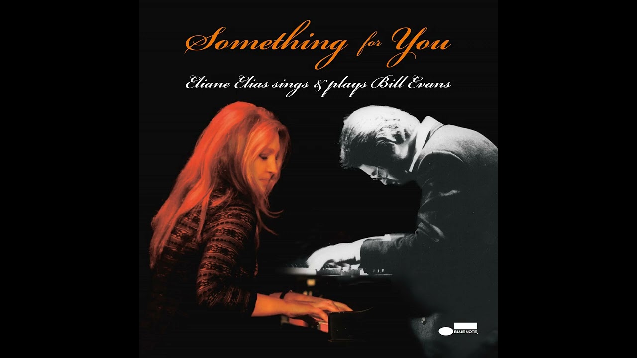 Eliane Elias -- My Foolish Heart