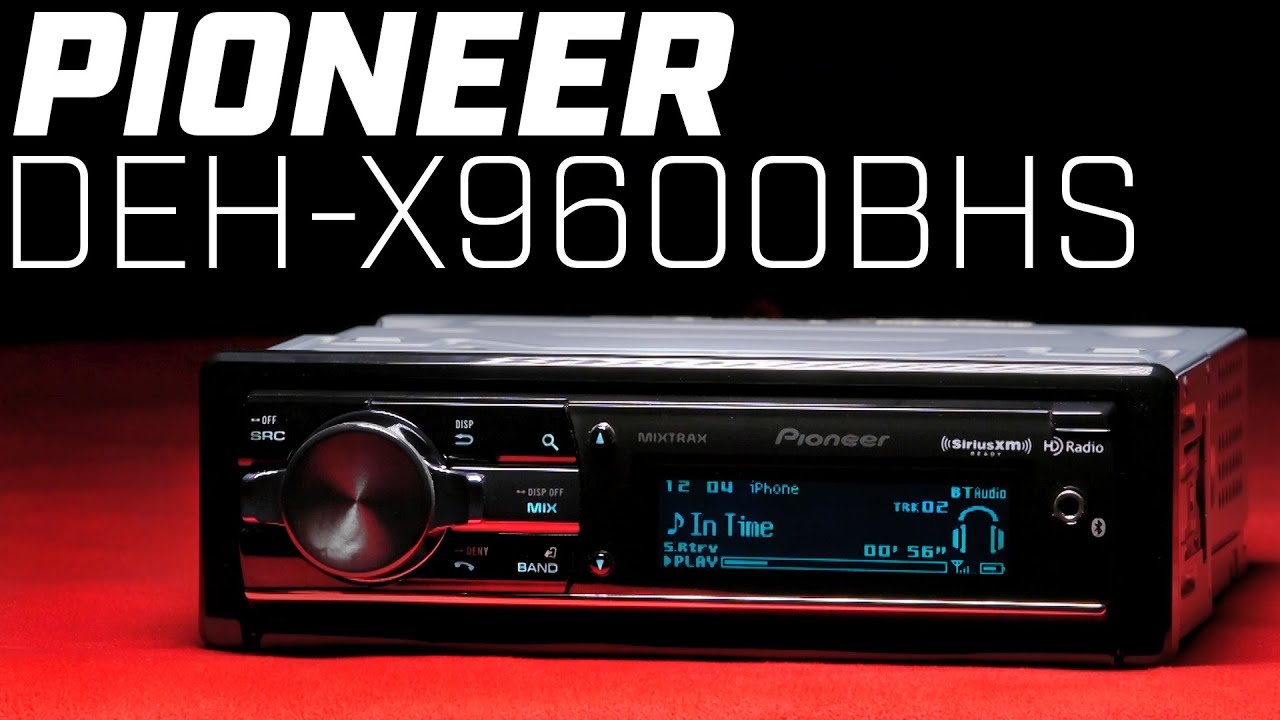 Pioneer DEH-X9600BHS Bluetooth Single DIN - 2016 Review