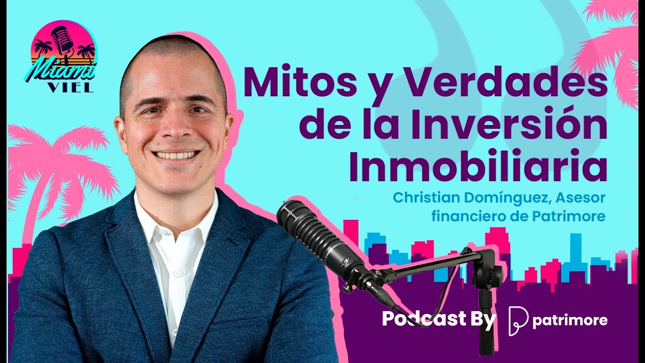 MITOS y VERDADES de la INVERSIÓN INMOBILIARIA con FELIPE VIEL y CHRISTIAN DOMÍNGUEZ