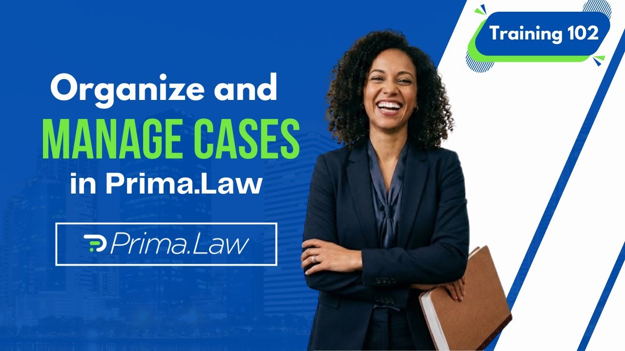 Organize and Manage Cases in Prima.Law | Complete Guide ⚖️📑 