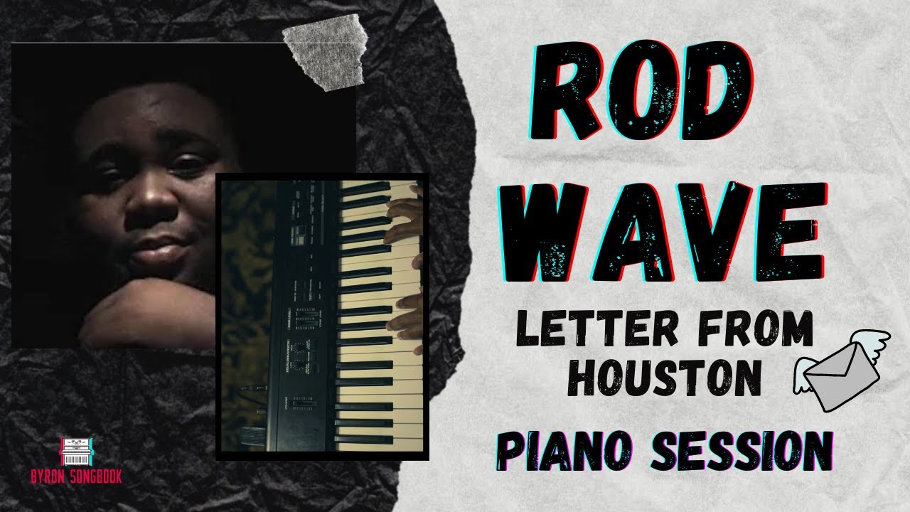 ROD WAVE LEARN HOW TO PLAY LETTER FROM HOUSTON ON PIANO