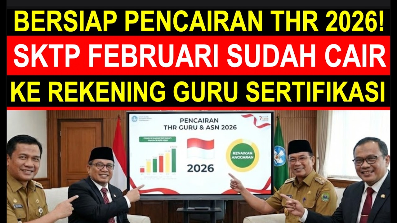Breaking news kabar terbaru pencairan tunjangan sertifikasi guru SKTP Februari pencairan THR 2026