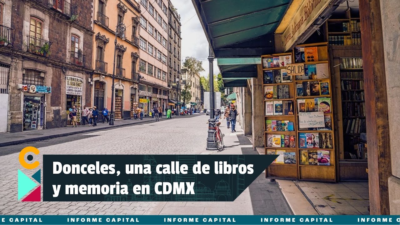 Donceles, una calle de libros y memoria en la Ciudad de M&eacute;xico