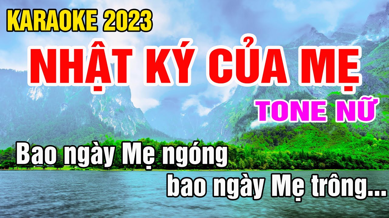 Nhật Ký Của Mẹ Karaoke Tone Nữ Nhạc Sống gia huy karaoke