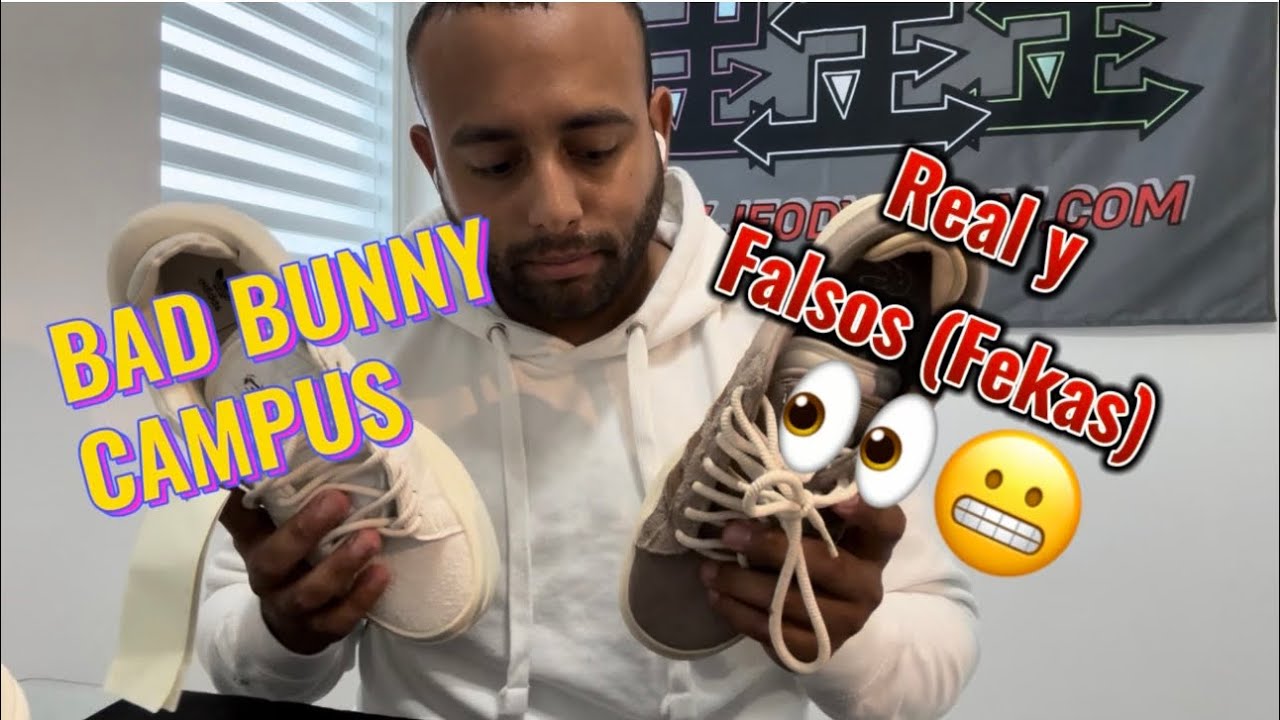 Campus de bad bunny Falsas (Fekas) Comparando sneakers