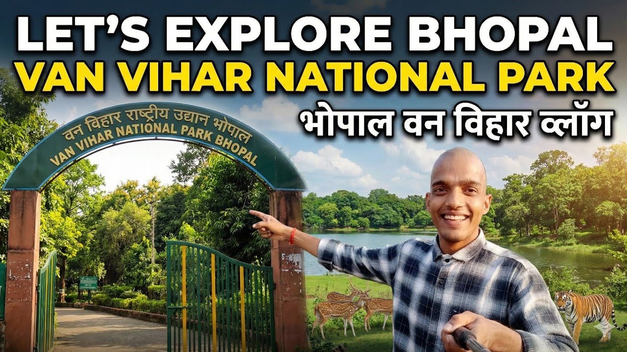 Bhopal Van Vihar National Park 🏞️ Full Unedited Vlog - Short Film | Bhopal Vlog || Madhya Pradesh