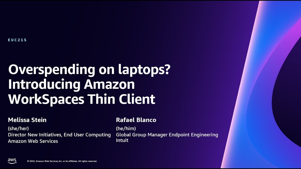 AWS re:Invent 2023 - Overspending on laptops? Introducing Amazon WorkSpaces Thin Client (EUC215)