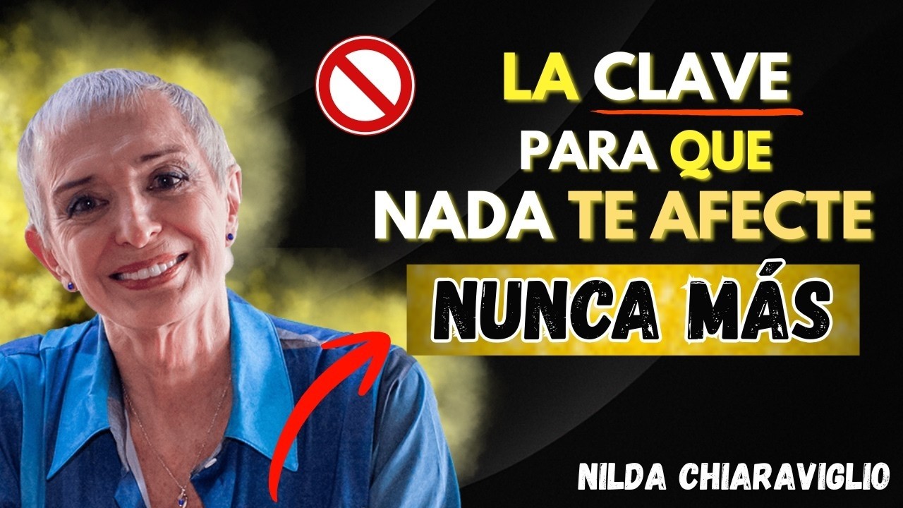 Cómo Vivir en Paz y Sin Enojos: El Secreto del Control Emocional Total | Nilda Chiaraviglio