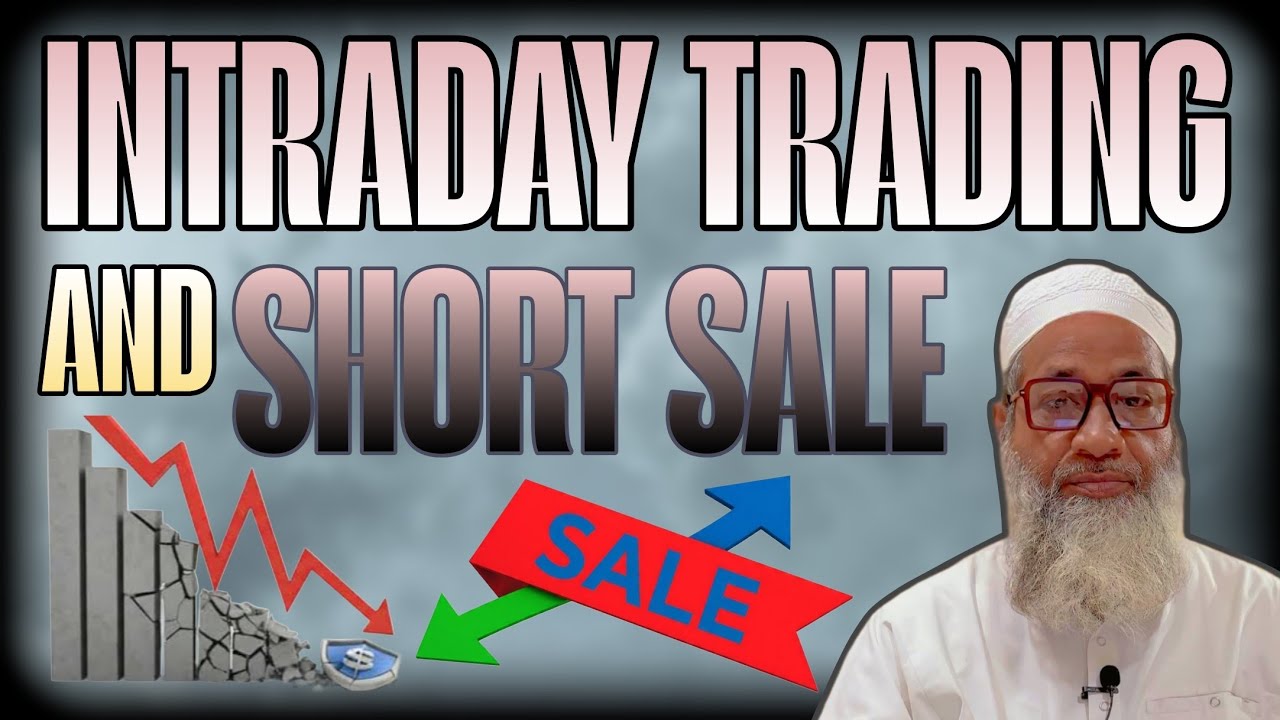 INTRADAY TRADING & SHORT SALE ¦ By: MUFTI HAKIM ABDULQAYYUM JAIPURI 
