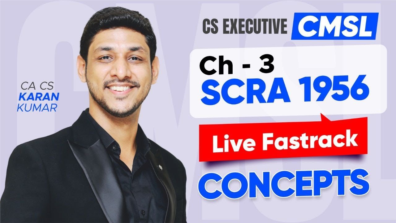 SCRA 1956 Revision CS Executive CMSL🥇| Dec 25 & June 26✅|CA CS Karan Kumar #csexams #law