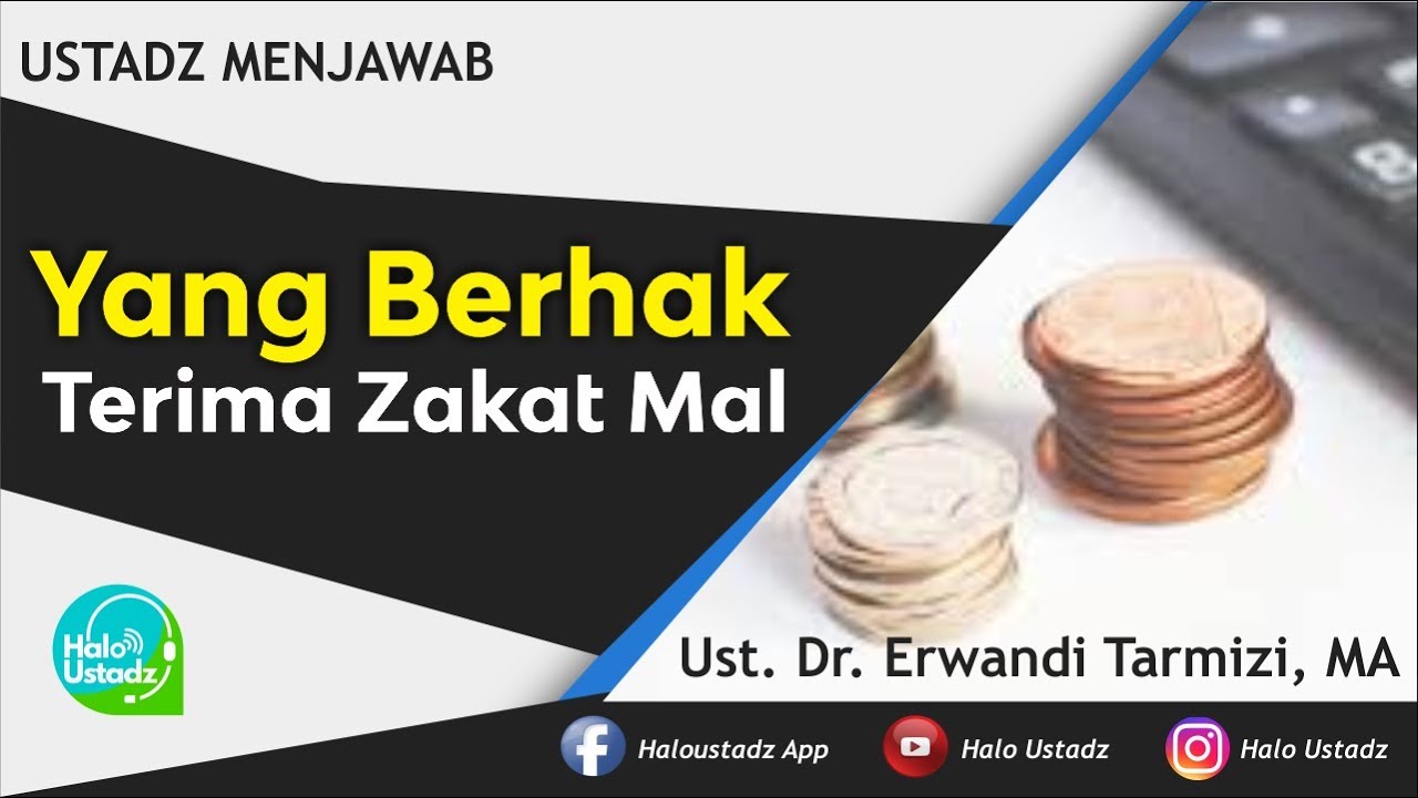 Yang Berhak Terima Zakat Mal ? : Dr. Erwandi Tarmizi, MA