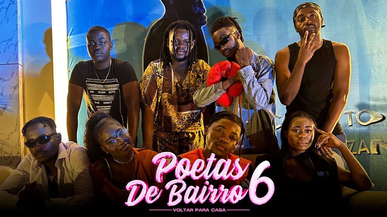 Poetas de Bairro #6 -Voltar Para Casa 🏠V-Lex, Sidjay, LUD, L-Diey, Modizo, Puella, Lizzy, Yci Walter