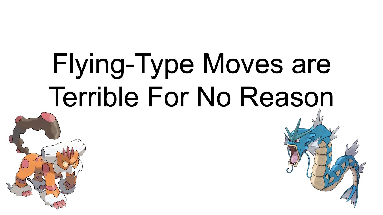 A PowerPoint about why Flying-Type Moves are Terrible For No Reason